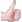 Thumbs up